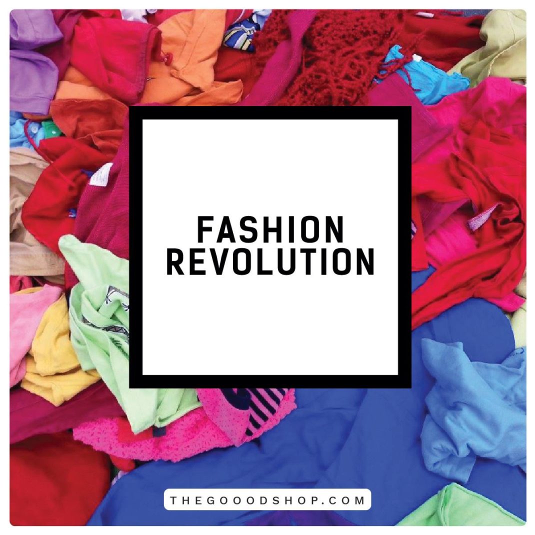 fashion-revolution-thegooodshop